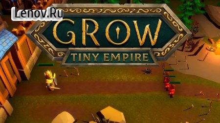 Grow: Tiny Empire v 2.01 (Mod Money/No ads)
