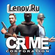 Crime Corp. v 0.8.7 Mod (Do not watch ads to get rewards)