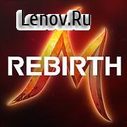 RebirthM v 1.00.0194 Mod (MENU MOD/ATTACK ALL TARGET/MAX ATTACK RANGE/FAST MOVEMENT)