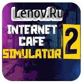 Internet Cafe Simulator 2 v 0.6 Мод (много денег)