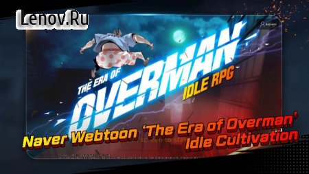The Era of Overman : Idle RPG v 1.1.10 Mod (Get rewarded without watching ads)