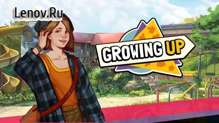 Growing Up v 1.2.3929  ( )