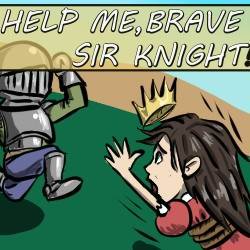 Help Me, Brave Sir Knight! (18+) v R4  ( )
