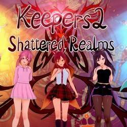 Keepers 2 : Shattered Realms (18+) v 0.4.1 Ch.4  ( )
