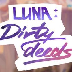 Luna: Dirty Deeds (18+) v 0.2  ( )