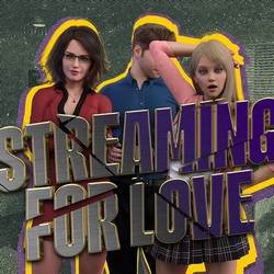 Streaming for Love (18+) v 0.5.0  ( )