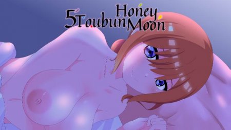 Gotoubun Honeymoon (18+) v 0.3a  ( )